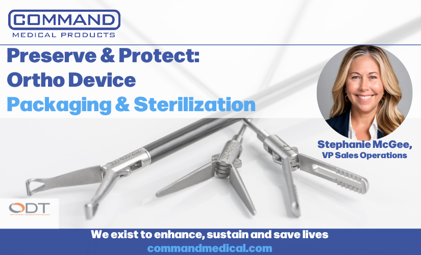 Preserve & Protect: Ortho Device Packaging & Sterilization