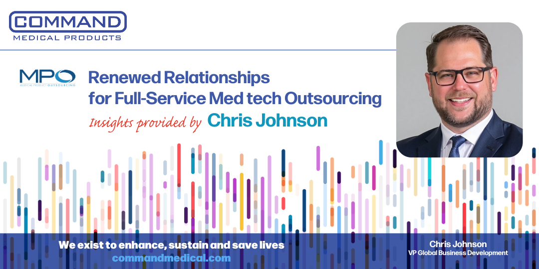 Renewed Relationships for Full-Service Medtech Outsourcing