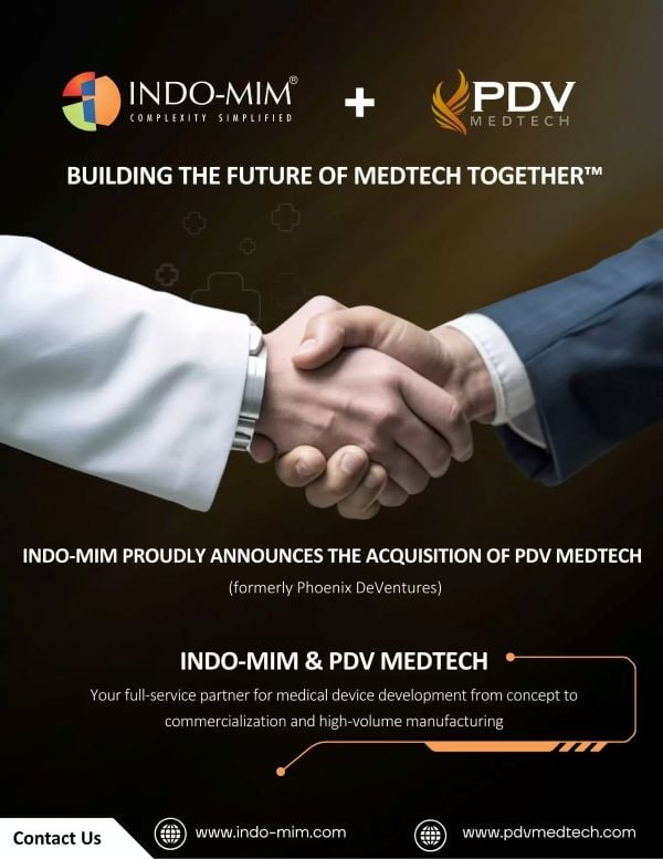 INDO-MIM Announces Acquisition of PDV MedTech (formerly Phoenix DeVentures)