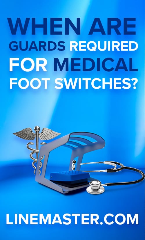 When Are Guards Required for Medical Foot Switches Under IEC 60601