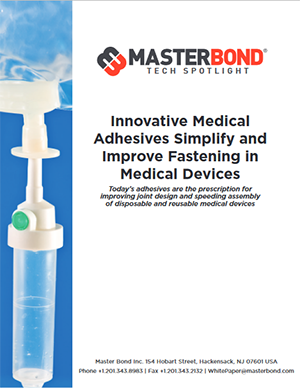 Innovative Medical Adhesives Simplify and Improve Fastening in Medical Devices