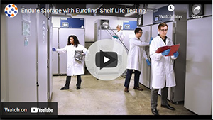 Endure Storage with Eurofins’ Shelf Life Testing