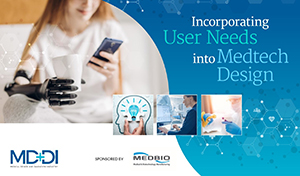 Incorporating User Needs into Medtech Design
