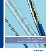 TFX OEM® Large Diameter, Braid/Coil Reinforced Shafts