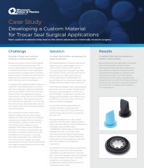 Case Study - Developing a Custom Material for Trocar Seal Surgical Applications